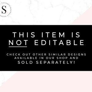 May include: Black and white text on a pink and white marble background. The text reads "This item is not editable. Check out other similar designs available in our shop and sold separately!"