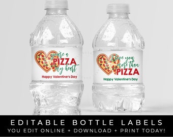 May include: Two printable water bottle labels with a pizza heart design. The labels feature the text "You're a pizza my heart" and "I love you more than pizza". Both labels include the text "Happy Valentine's Day".
