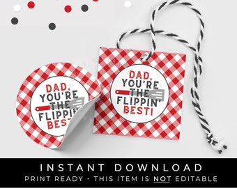 Instant Download Dad You're the Flippin Best Father's Day Cookie Tag, Summer BBQ Grilling Theme Gift Tag Grill Master, #131AID VIP