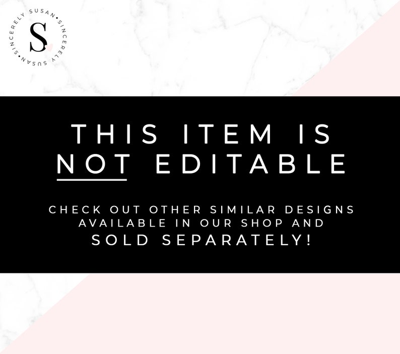 May include: Black and white text on a pink and white marble background. The text reads "This item is not editable. Check out other similar designs available in our shop and sold separately!"