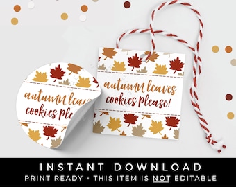 Instant Download Autumn Leaves Cookies Please Printable Fall Cookie Tag, Fall Gift Tag Party Favor Treat Bag Tag, #161R2ID VIP