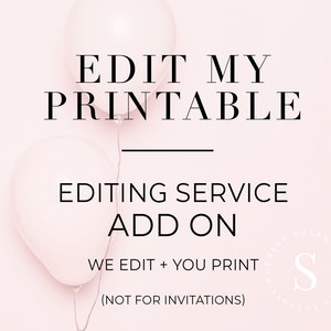 Printables ADD ON SERVICE We Personalize You Print Editable Printable Template Edit For Me Corjl image 7