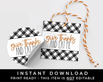 Instant Download Thanksgiving Cookie Tag Printable, Give Thanks and Eat Pie, Fall Turkey Day Pumpkin Pie Buffalo Gingham Tag, #204AID VIP