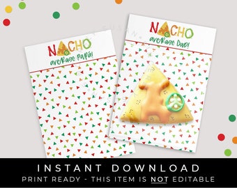 Instant Download Father's Day Nacho Cookie Card Printable, Nacho Average Dad Mini Cookie Backer Fiesta Confetti Spanish Papá, #133FDNCID VIP