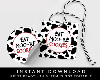 Instant Download Eat More Cookies Cow Cookie Tag, Moo Cow Print Cookie Printable Sticker Tag, #239BID VIP