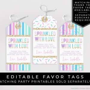 May include: Three printable favor tags with a sprinkle theme. The tags are decorated with colorful stripes, sprinkles, and gold glitter. The text on the tags reads "Sprinkled with Love" and includes a thank you message and the name "Isabella".