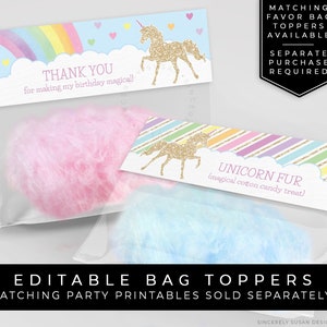 May include: Editable unicorn-themed party favor bag toppers with a rainbow, clouds, and a gold glitter unicorn. The text on the topper says "Thank you for making my birthday magical!" and "Unicorn Fur (magical cotton candy treat)".