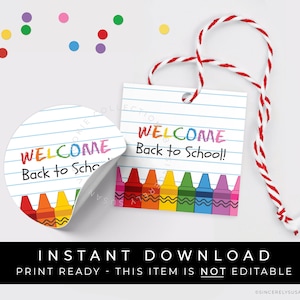 Instant Download Crayons Welcome Back to School Printable Tag, First Day School Cookie Tag Classroom Teacher Student Gift Tag, #262JID VIP