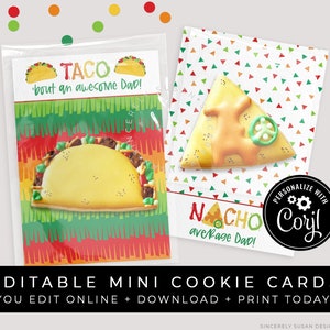 CUSTOMIZABLE Nacho Taco Mini Cookie Card, Fiesta Taco Bout Nacho Average Dad, Father's Day Personalized Printable Download, Corjl #133 VIP