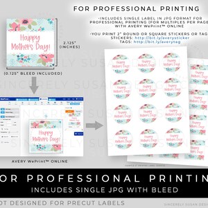 May include: A design for Mother's Day labels, featuring a floral pattern and the text "Happy Mother's Day!". The design includes a square label (2.125 inches) and round labels. The image also shows the Avery WePrint online platform.