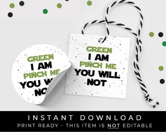 Instant Download St. Patrick's Day Cookie Tag, Green I Am Pinch Me You Will Not, Star Galaxy Space Wars Alien Child Gift Tag #114SP3ID VIP