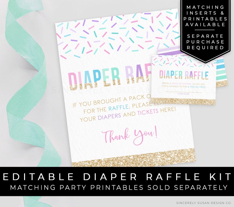 May include: Editable diaper raffle kit printable sign with a pink, blue, and green sprinkle pattern. The sign says "Diaper Raffle" and "If you brought a pack of diapers for the raffle, please leave your diapers and tickets here! Thank you!"