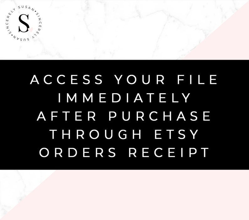 Puede incluir: Fondo negro con texto blanco: "ACCEDE A TU ARCHIVO INMEDIATAMENTE DESPU&Eacute;S DE LA COMPRA A TRAV&Eacute;S DEL RECIBO DE PEDIDO DE ETSY". Logotipo circular con la letra "S" en la esquina superior izquierda. Fondo con patr&oacute;n de m&aacute;rmol blanco y tri&aacute;ngulo rosa.