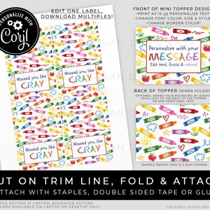 May include: Printable 3-inch mini topper design featuring a colorful crayon pattern. The front of the topper has a customizable message area, while the back has a space for a logo or additional text. The design is perfect for adding a personal touch to gifts, favors, or party decorations.