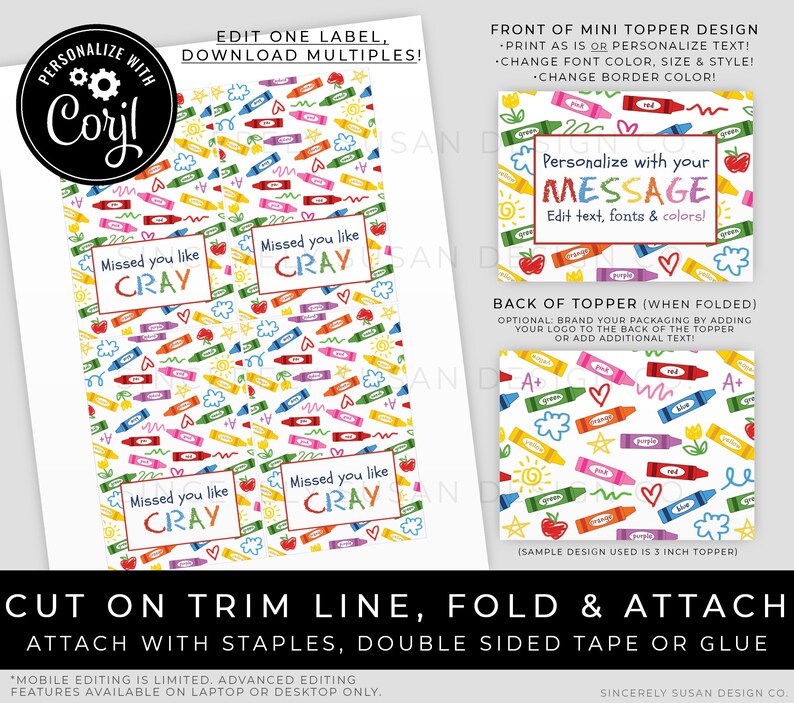 May include: Printable 3-inch mini topper design featuring a colorful crayon pattern. The front of the topper has a customizable message area, while the back has a space for a logo or additional text. The design is perfect for adding a personal touch to gifts, favors, or party decorations.