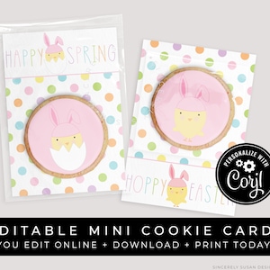 May include: Editable printable cookie cards featuring a pink and yellow chick wearing bunny ears. The cards have a polka dot background and say "Happy Spring" and "Hoppy Easter".