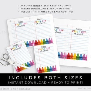 May include: Printable first day of school sign with a rainbow of crayons. The sign says "Happy First Day of School!" and is available in two sizes: 3.5x5 inches and 4x6 inches.