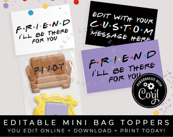 CUSTOMIZABLE Friends TV Show Printable Bag Topper, Personalized Mini Cookie Packaging, Friends Party Favor Topper Download Corjl #084 VIP