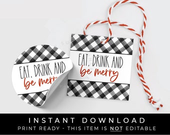 Instant Download Eat Drink and Be Merry Christmas Tag Printable, Holiday Hostess Wine Gift Baking Cookie Tag Buffalo Gingham, #205AID VIP