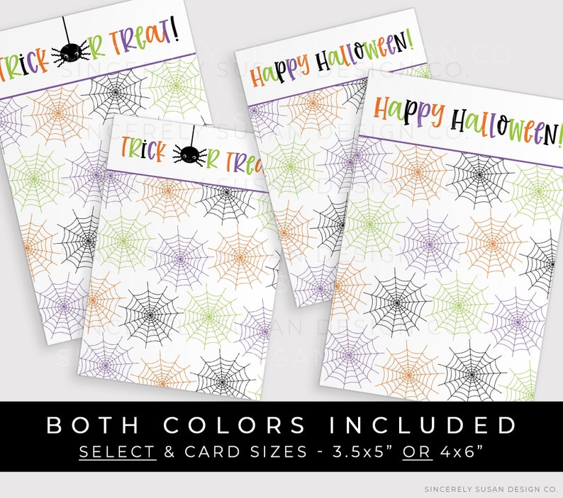 May include: Two printable Halloween card designs featuring a spider web pattern with orange, green, and purple accents. The text on the cards reads "Trick or Treat!" and "Happy Halloween!" The cards are available in two sizes: 3.5x5 inches or 4x6 inches.