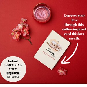 May include: A Valentine's Day card featuring two coffee cup illustrations, with the words "You're Espresso-ly amazing! Happy Valentine's Day" and the text "Espresso your love through this coffee-inspired card this love month." The card is 12.7cm x 17.8cm.