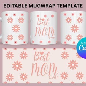 Best Mom Ever Mug, Love Mom Mug, Custom Mom Photo Mug,  Mom Mug Wrap, Mug Sublimation, Mug Wrap, Holding Mom&#39;s Hand Mug, Mothers Day Gift,