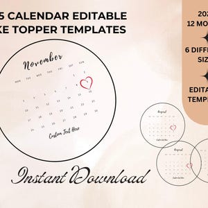 Op de afbeelding: Bewerkbare 2025 kalender cake topper sjablonen in 6 verschillende maten. De afbeelding toont een novemberkalender met een rood hart op de 16e, en andere maanden zoals augustus en juli. De tekst "Direct downloaden" is in cursief geschreven.