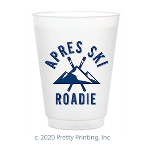 Reusable Shatterproof Cup - Apres Ski Roadie - SET/10 - Ski weekend gift - Mountain Lover - Gift Wrap Optional - Hostess Gift