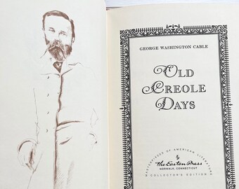 Vintage Book, Old Creole Days by George Washington Cable, 1971