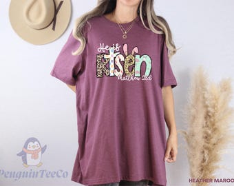 Easter Shirt, He Is Risen Shirt,, Easter Sweatshirt ,Jesus Easter Shirt, Easter Outfit, Easter Church Shirt, Bible Verse Tee, Religion Shirt