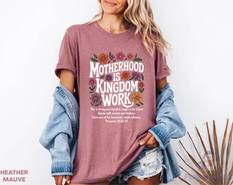 Motherhood Is Kingdom Work Shirt, Christian Mom Shirt, Faith Based Mom Tee, Spiritual Motherhood Tee, Jesus And Motherhood Graphic Shirt