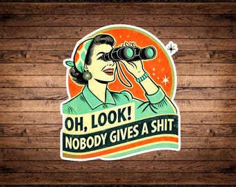 Retro Woman with Binoculars Vinyl Sticker, Sarcastic Funny Gift