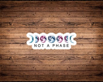 Not A Phase Transgender Pride Moon Phase Sticker | LGBTQ+ Vinyl Decal