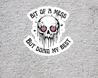 Dripping Skull Vinyl Sticker, Goth Dark Humor, Mental Health