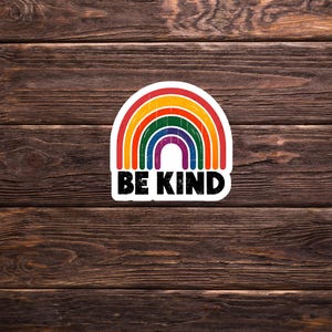 Be Kind Rainbow Sticker | LGBTQ+ Pride Sticker | Gift for Her | Gift for Him | Gift for Teen | Ally Gift | Kindess Gift |