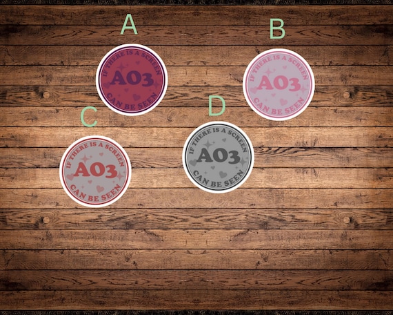 AO3 Fan Sticker, If There Is a Screen, Water-Resistant Vinyl