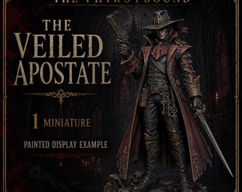The Veiled Apostate | Vampire Gunslinger Miniature | Physical Resin Gothic Duelist Fantasy | The Thirstbound - Blood Legion - HGM Exclusive