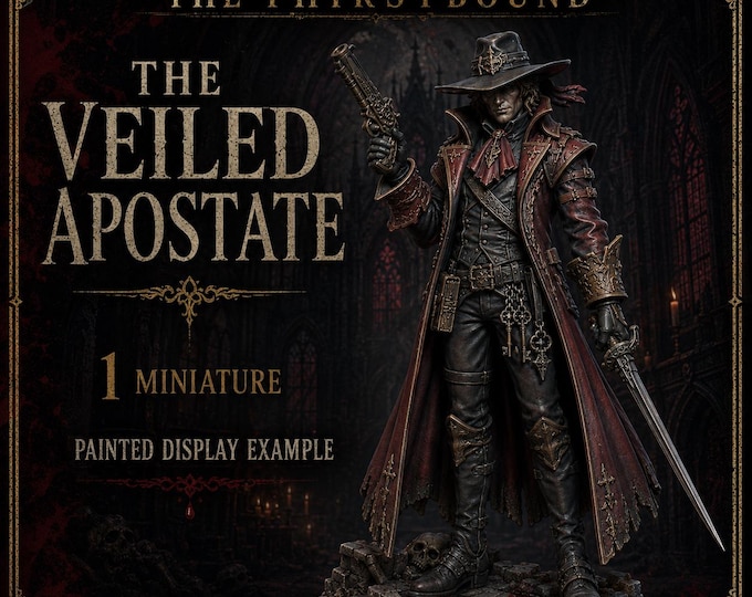 The Veiled Apostate | Vampire Gunslinger Miniature | Physical Resin Gothic Duelist Fantasy | The Thirstbound - Blood Legion - HGM Exclusive