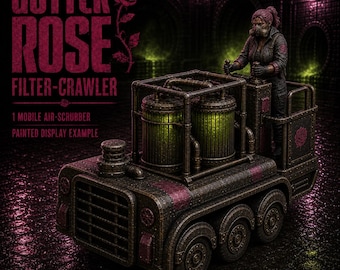 Gutter Rose Filter-Crawler | 1 Resin Mobile Air-Scrubber Vehicle | Sci-Fi Tabletop