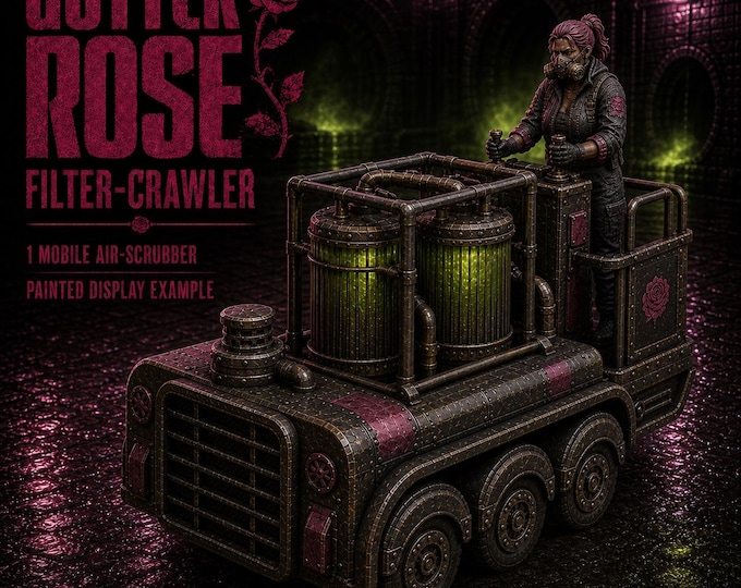 Gutter Rose Filter-Crawler | 1 Resin Mobile Air-Scrubber Vehicle | Sci-Fi Tabletop