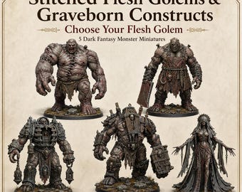 Stitched Flesh Golems & Graveborn Constructs – Dark Fantasy Monsters - Highland Gaming Minis Exclusive Sci-Fi Resin Monster