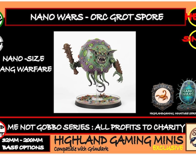 Nano Gang War - Ork Grot Spore - Multi-Verse Wars - HighlandGamingMinis Tabletop Wargaming sci-fi Grimdark