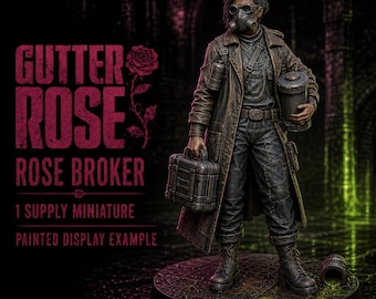 Gutter Rose Rose Broker | 1 Supply Resin Miniature | HGM Exclusive