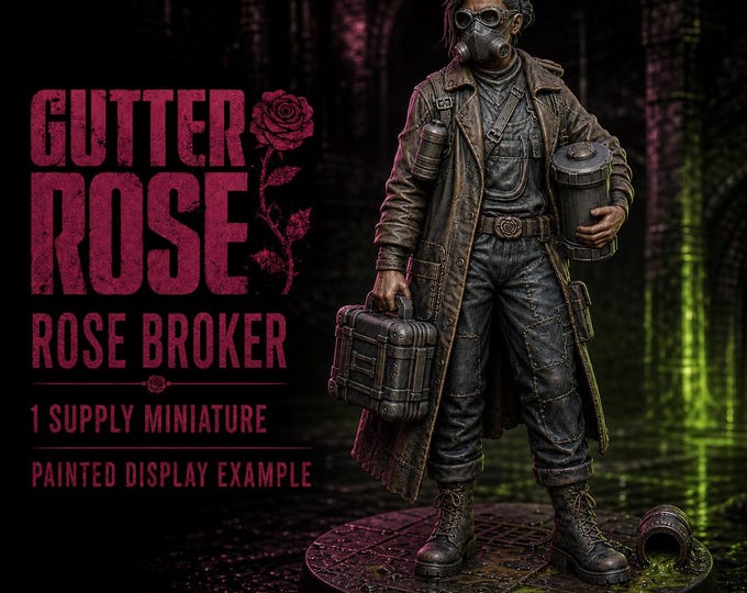 Gutter Rose Rose Broker | 1 Supply Resin Miniature | HGM Exclusive