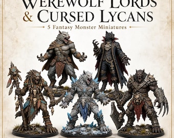Werewolf Lords and Cursed Lycans – Fantasy Monsters - Monsters and Fantasy Highland Gaming Minis Exclusive - Sci-Fi Resin Monster