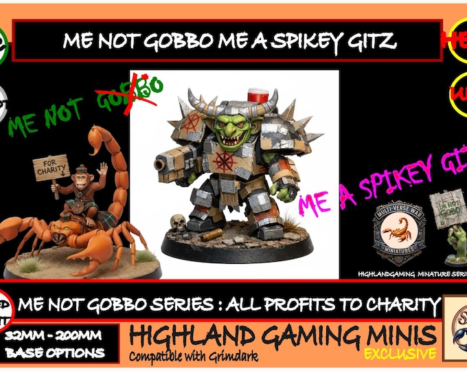 Multi-Verse Wars - Me Not Gobbo Me Spikey Git Me Not Gobbo Charity Miniature Series - HighlandGamingMinis Tabletop Wargaming sci-fi Grimdark