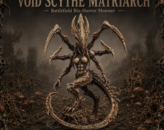 Void Scythe Matriarch - Alternative Space Bugs Resin Monster Miniature