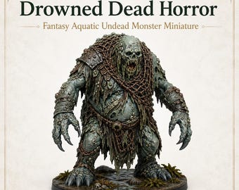 Drowned Dead Horror – Fantasy Undead Boss - Monsters and Fantasy Highland Gaming Minis Exclusive - Sci-Fi Resin Monster