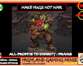 Space Orc - Make Hugs Not War - Exclusive Highland Gaming Minis Tabletop Wargaming for Grimdark All Profits to Charity - Red Cross + Praxis