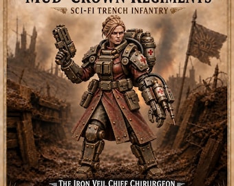 Iron Veil Chief Chirurgeon – Female Sci-Fi Combat Medic Miniature | 32mm Scale Resin Character | Mud-Crown Regiments HGM Exclusive